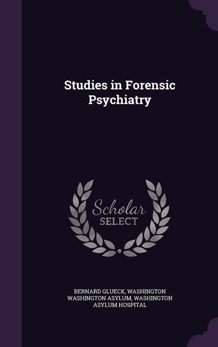Studies in Forensic Psychiatry