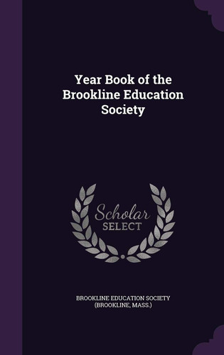 Year Book of the Brookline Education Society