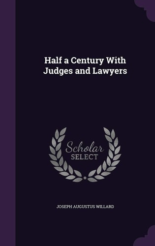Half a Century With Judges and Lawyers