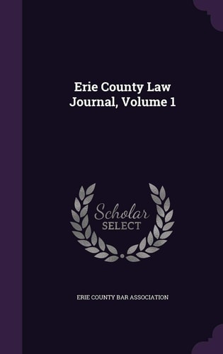 Erie County Law Journal, Volume 1