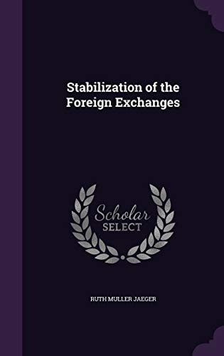 Stabilization of the Foreign Exchanges