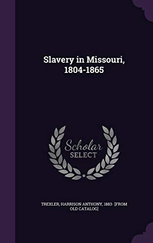 Slavery in Missouri, 1804-1865