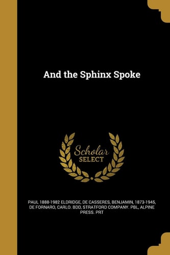And the Sphinx Spoke