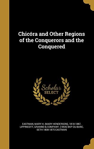 Chicóra and Other Regions of the Conquerors and the Conquered