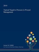 Topical Negative Pressure in Wound Management