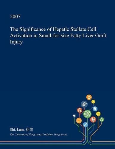 The Significance of Hepatic Stellate Cell Activation in Small-For-Size Fatty Liver Graft Injury