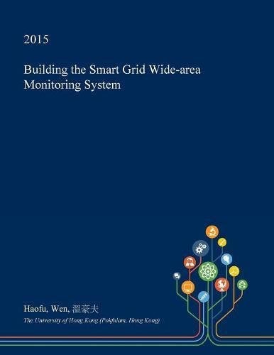 Building the Smart Grid Wide-Area Monitoring System