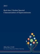 Real-Time Ultrafast Spectral Characterization of Supercontinuum