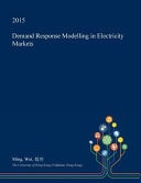 Demand Response Modelling in Electricity Markets