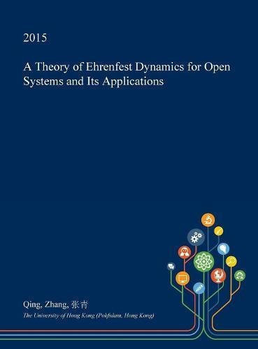 A Theory of Ehrenfest Dynamics for Open Systems and Its Applications