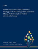 Fluorescence-Based Metalloproteomic Strategy for Metallodrug-Protein Interaction Mining Protein Targets of Metallo-Antimicrobial Drugs