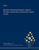 Resilient Operating Strategies Against Weather-Related and Cybersecurity-Related Events