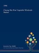 Cheung Sha WAN Vegetable Wholesale Market