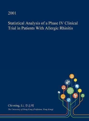 Statistical Analysis of a Phase IV Clinical Trial in Patients with Allergic Rhinitis