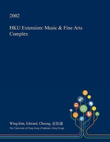 Hku Extension Music & Fine Arts Complex