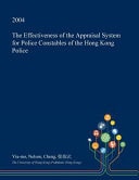 The Effectiveness of the Appraisal System for Police Constables of the Hong Kong Police