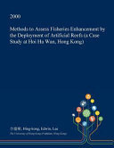 Methods to Assess Fisheries Enhancement by the Deployment of Artificial Reefs (a Case Study at Hoi Ha WAN, Hong Kong)
