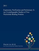 Expression, Purification and Preliminary X-Ray Crystallographic Studies of Two Nucleotide Binding Proteins