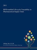 Rfid-Enabled Life-Cycle Traceability in Pharmaceutical Supply Chain
