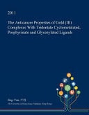 The Anticancer Properties of Gold (III) Complexes with Tridentate Cyclometalated, Porphyrinato and Glycosylated Ligands