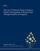 The Use of Variation Theory to Improve Student Understanding of Reaction Rate Through Scientific Investigation