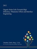 Organic Solar Cells Towards High Efficiency Plasmonic Effects and Interface Engineering