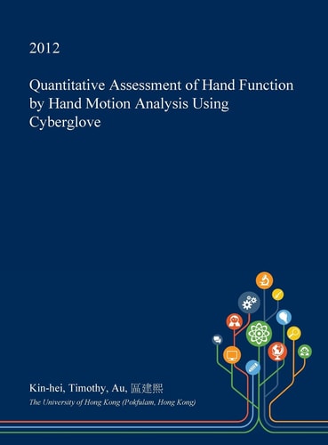Quantitative Assessment of Hand Function by Hand Motion Analysis Using Cyberglove