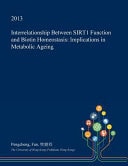 Interrelationship Between Sirt1 Function and Biotin Homeostasis Implications in Metabolic Ageing