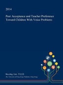 Peer Acceptance and Teacher Preference Toward Children with Voice Problems