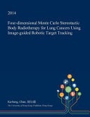Four-Dimensional Monte Carlo Stereotactic Body Radiotherapy for Lung Cancers Using Image-Guided Robotic Target Tracking