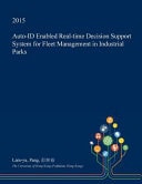 Auto-Id Enabled Real-Time Decision Support System for Fleet Management in Industrial Parks