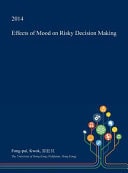 Effects of Mood on Risky Decision Making