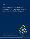 Effects of Ext1 and Ext2 Mutations in a Chondrocyte Cell Line on Heparan Sulfate Synthesis and in Vitro Chondrogenesis