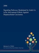 Signaling Pathways Modulated by Gold-1a in Its Anti-Tumour Effects Against Hepatocellular Carcinoma