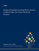 Design of Grid Service-Based Power System Control Centers for Future Electricity Systems