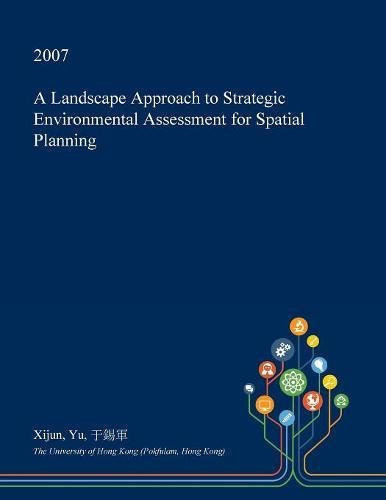 A Landscape Approach to Strategic Environmental Assessment for Spatial Planning