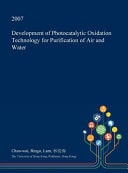 Development of Photocatalytic Oxidation Technology for Purification of Air and Water