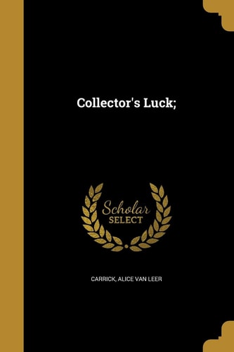 Collector's Luck;