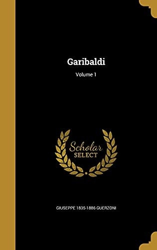 Garibaldi; Volume 1