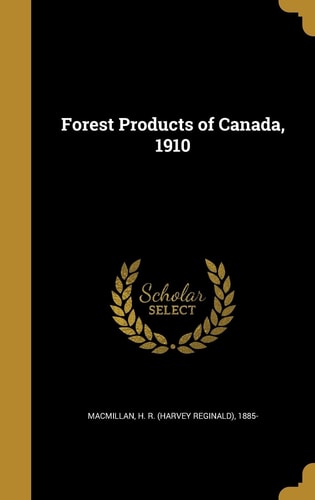 Forest Products of Canada, 1910