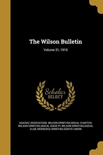 The Wilson Bulletin; Volume 31, 1919