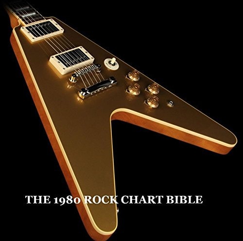 The 1980 Rock Chart Bible