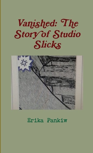 Vanished: The Story of Studio Slicks