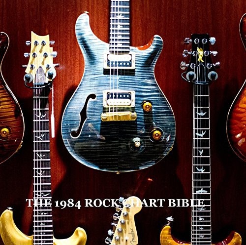 The 1984 Rock Chart Bible