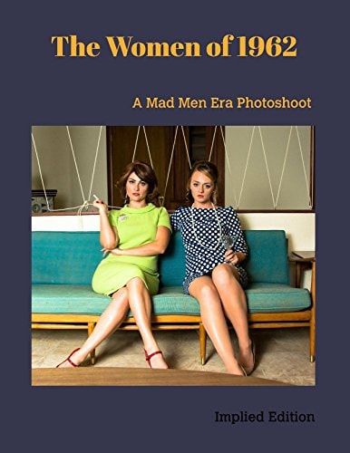 The Women of 1962 - Implied Edition