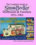 Strombecker Dollhouses and Furniture 1931-1961