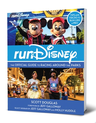 RunDisney The Official Guide to Racing Around the Parks