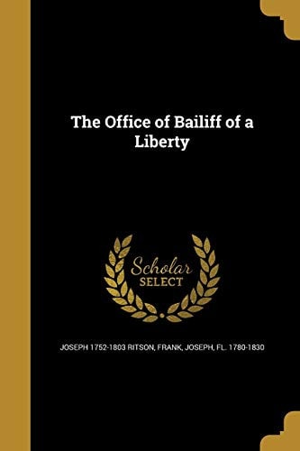 The Office of Bailiff of a Liberty