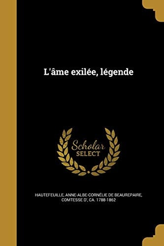 L'âme exilée, légende