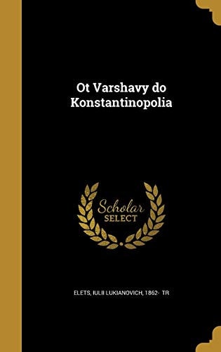 Ot Varshavy do Konstantinopolia